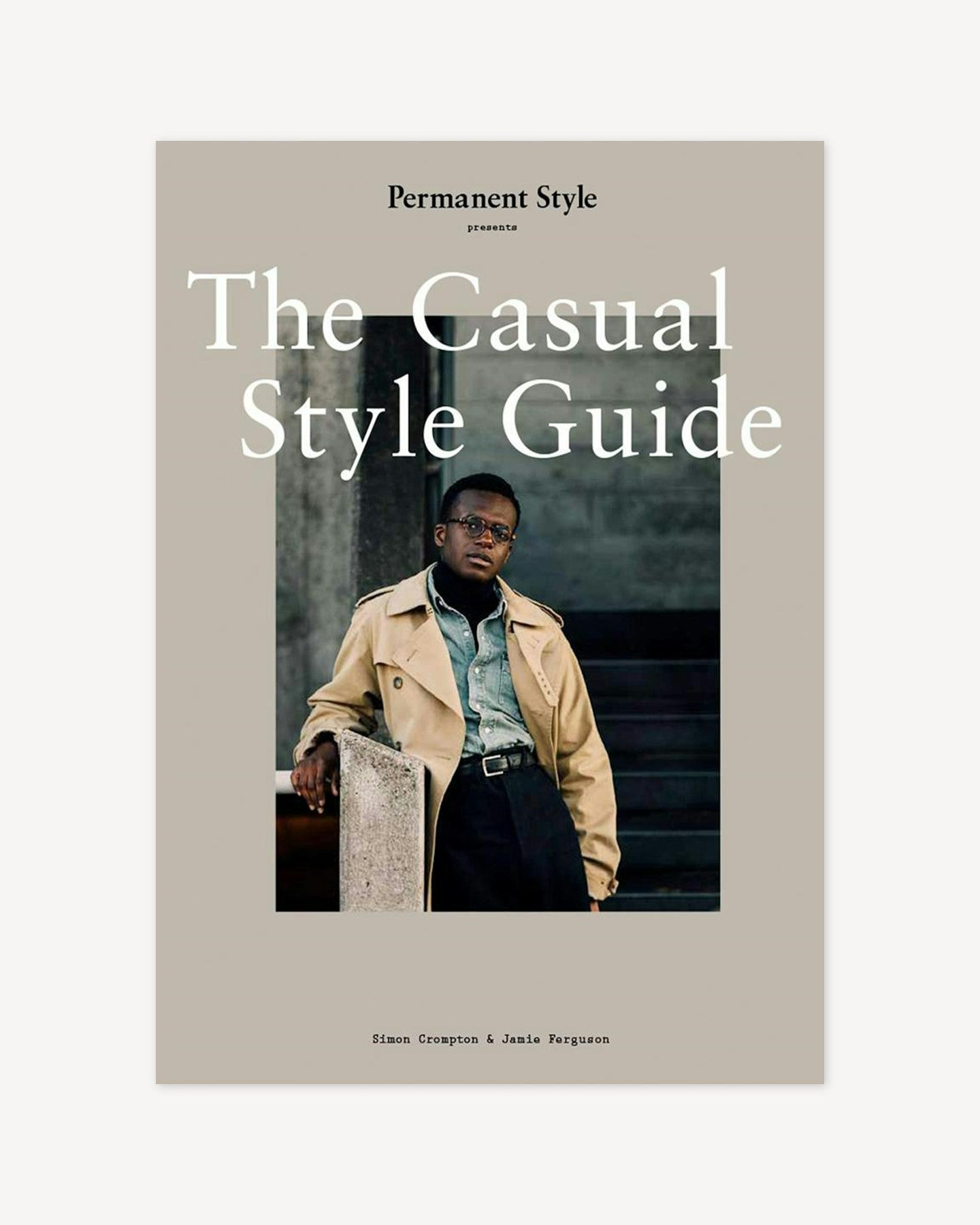 Book The Casual Style Guide by Permanent Style